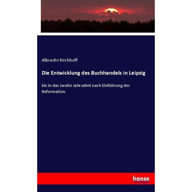 Die Entwicklung des Buchhandels in Leipzig, Fachbücher von Albrecht Kirchhoff