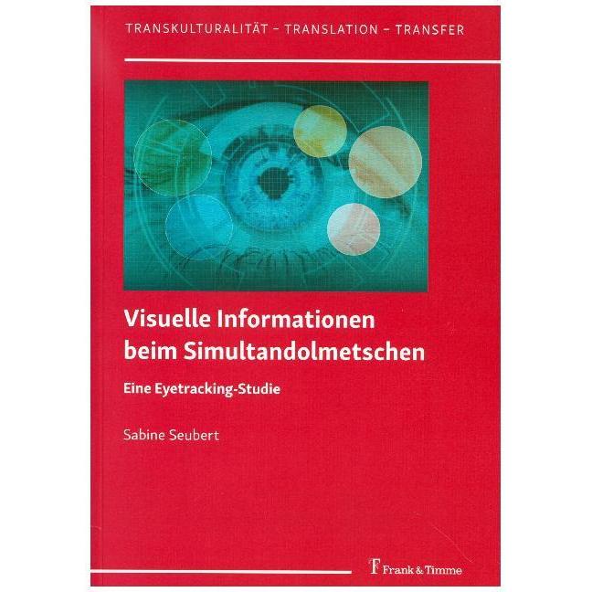Visuelle Informationen beim Simultandolmetschen, Fachbücher von Sabine Seubert