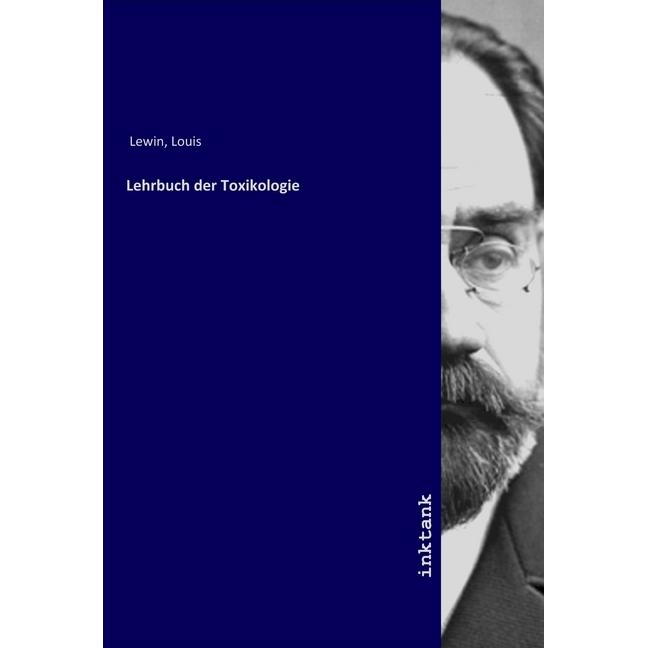 Lehrbuch der Toxikologie, Fachbücher von Louis Lewin