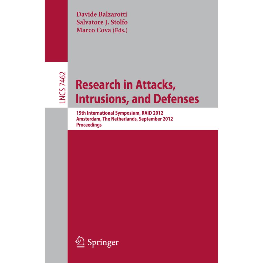 Research in Attacks, Intrusions and Defenses, Fachbücher von Salvatore J. Stolfo, Davide Balzarotti, Marco Cova