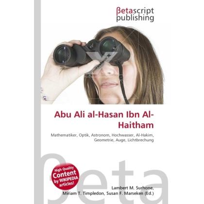 Abu Ali al-Hasan Ibn Al-Haitham, Fachbücher von Lambert M. Surhone, Miriam T. Timpledon, Susan F. Marseken