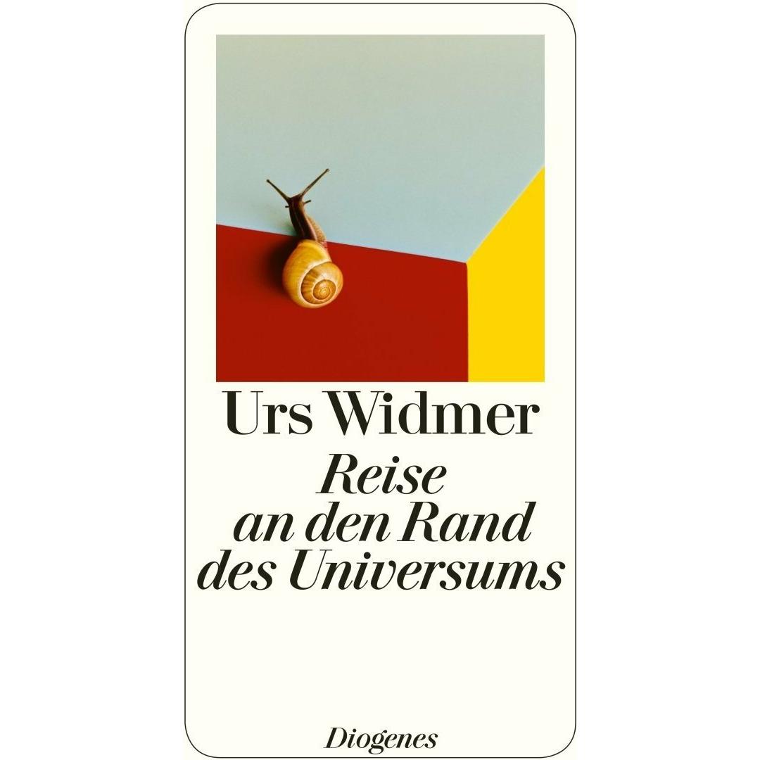 Reise an den Rand des Universums, Belletristik von Urs Widmer