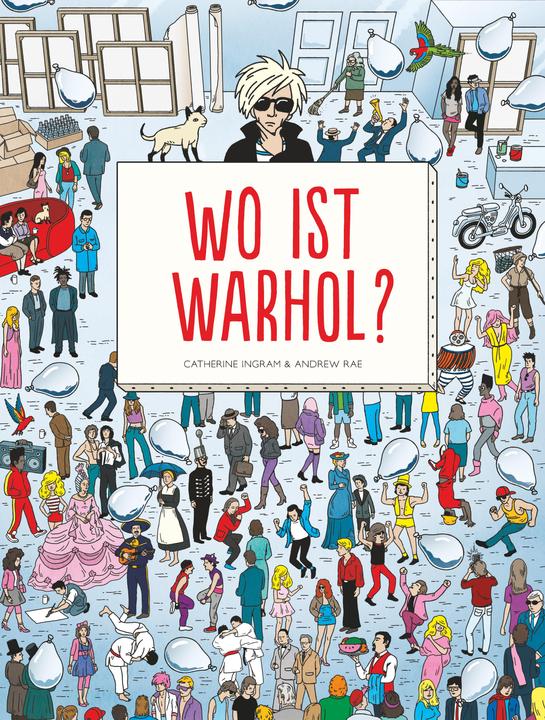 Actual product image Wo ist Warhol? (German, Andrew Rae, Catherine Ingram, 2023)
