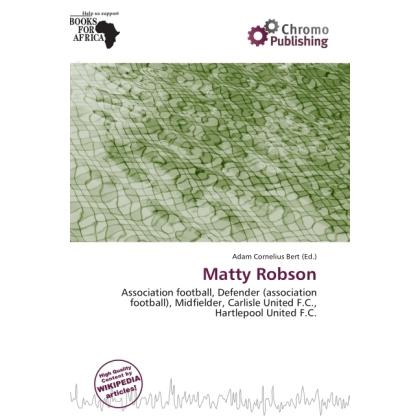 Matty Robson, Ratgeber von Adam Cornelius Bert