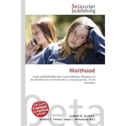 Waithood, Fachbücher von Miriam T. Timpledon, Susan F. Marseken, Lambert M. Surhone