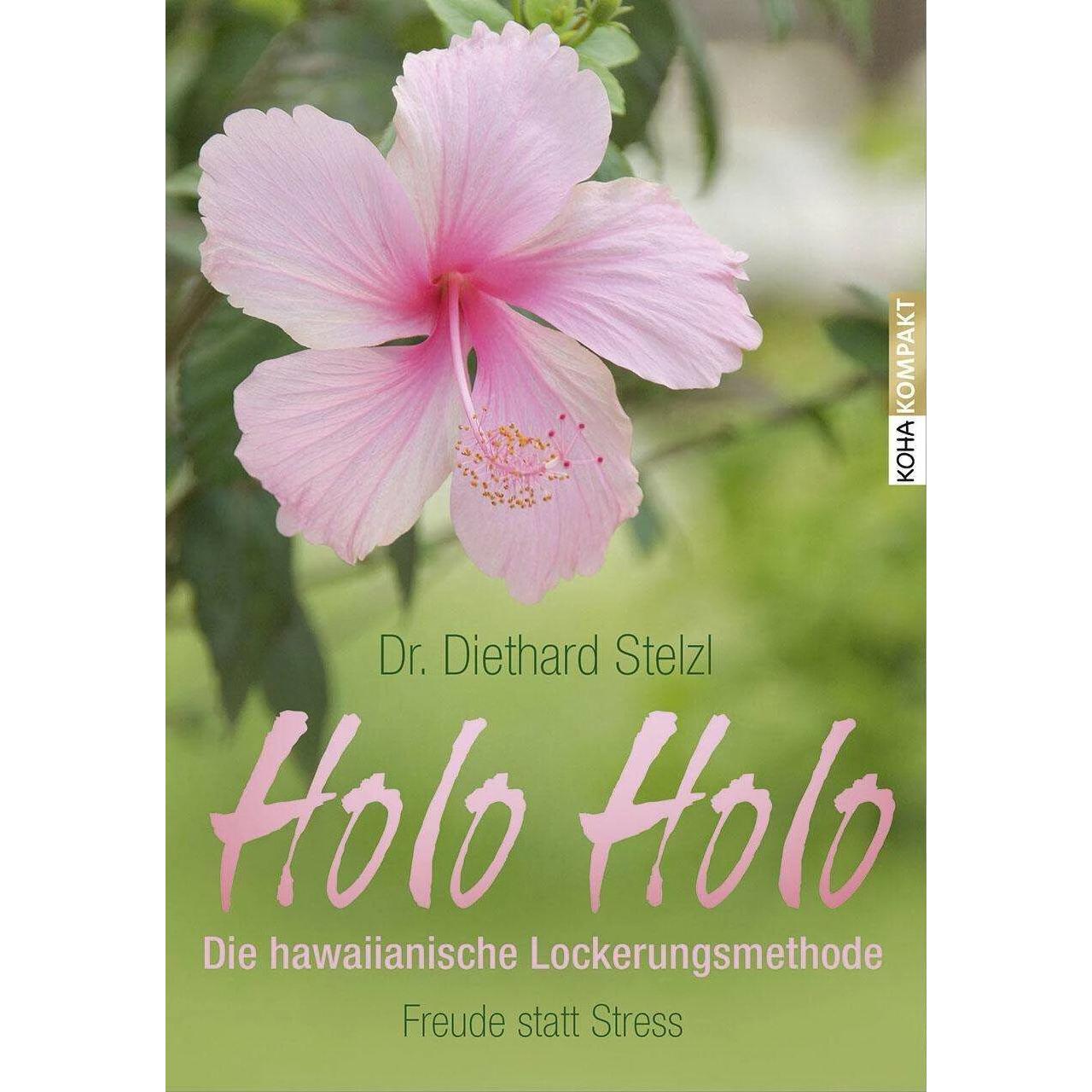 Thumbnail - Holo Holo Die hawaiianische Lockerungsmethode, Ratgeber von Diethard Stelzl