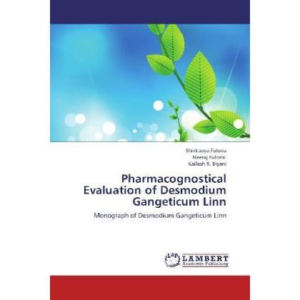 Thumbnail - Pharmacognostical Evaluation of Desmodium Gangeticum Linn, Fachbücher von Shivkanya Fuloria, Neeraj Fuloria, Kailash R. ...