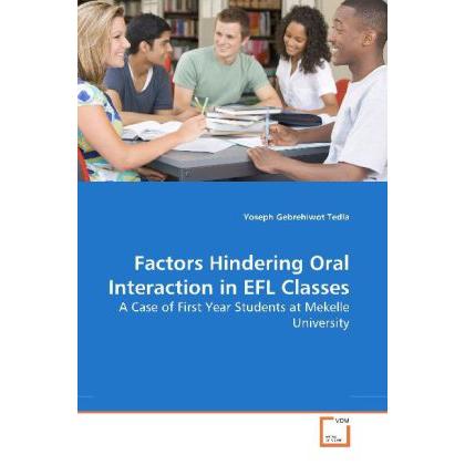 Factors Hindering Oral Interaction in EFL Classes, Fachbücher