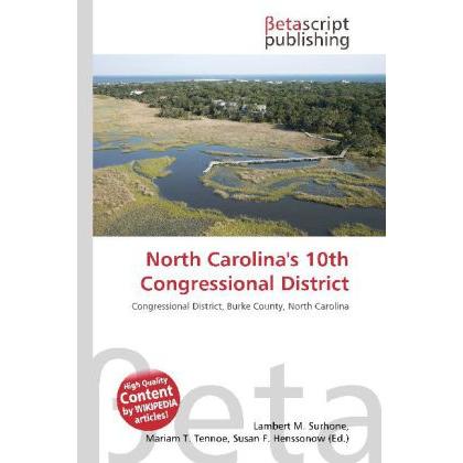 North Carolina's 10th Congressional District, Fachbücher von Lambert M. Surhone, Miriam T. Timpledon, Susan F. Marseken