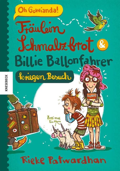 Produktbild Fräulein Schmalzbrot und Billie Ballonfahrer kriegen Besuch (Deutsch, Nina Dulleck, Rieke Patwardhan, 2017)
