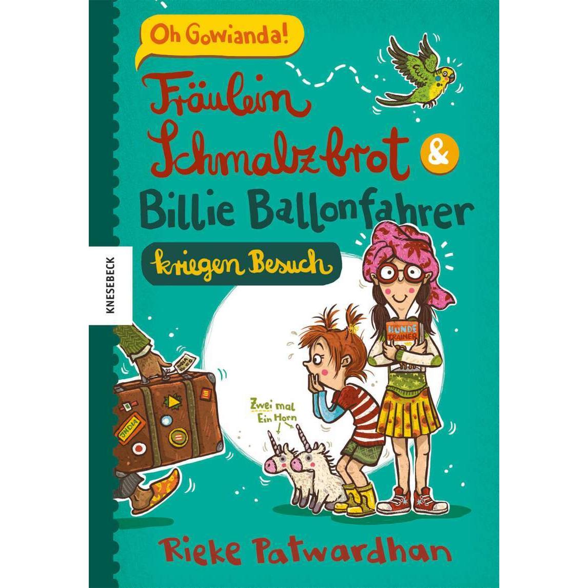 Fräulein Schmalzbrot und Billie Ballonfahrer kriegen Besuch, Kinderbücher von Rieke Patwardhan