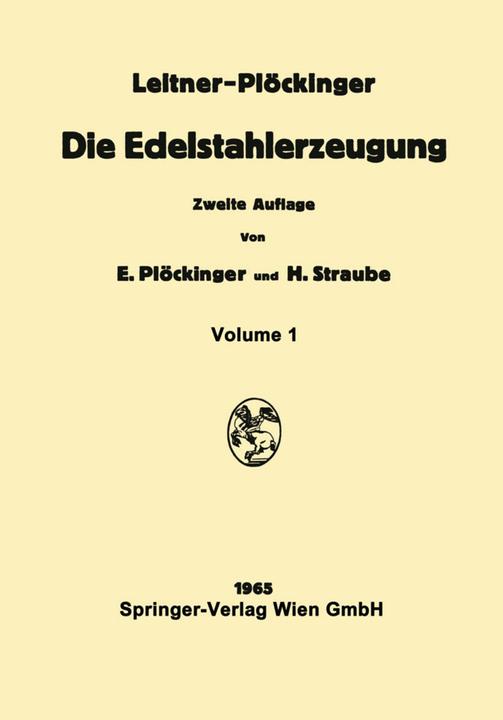 Produktbild Die Edelstahlerzeugung (Deutsch, Franz Leitner, 2014)