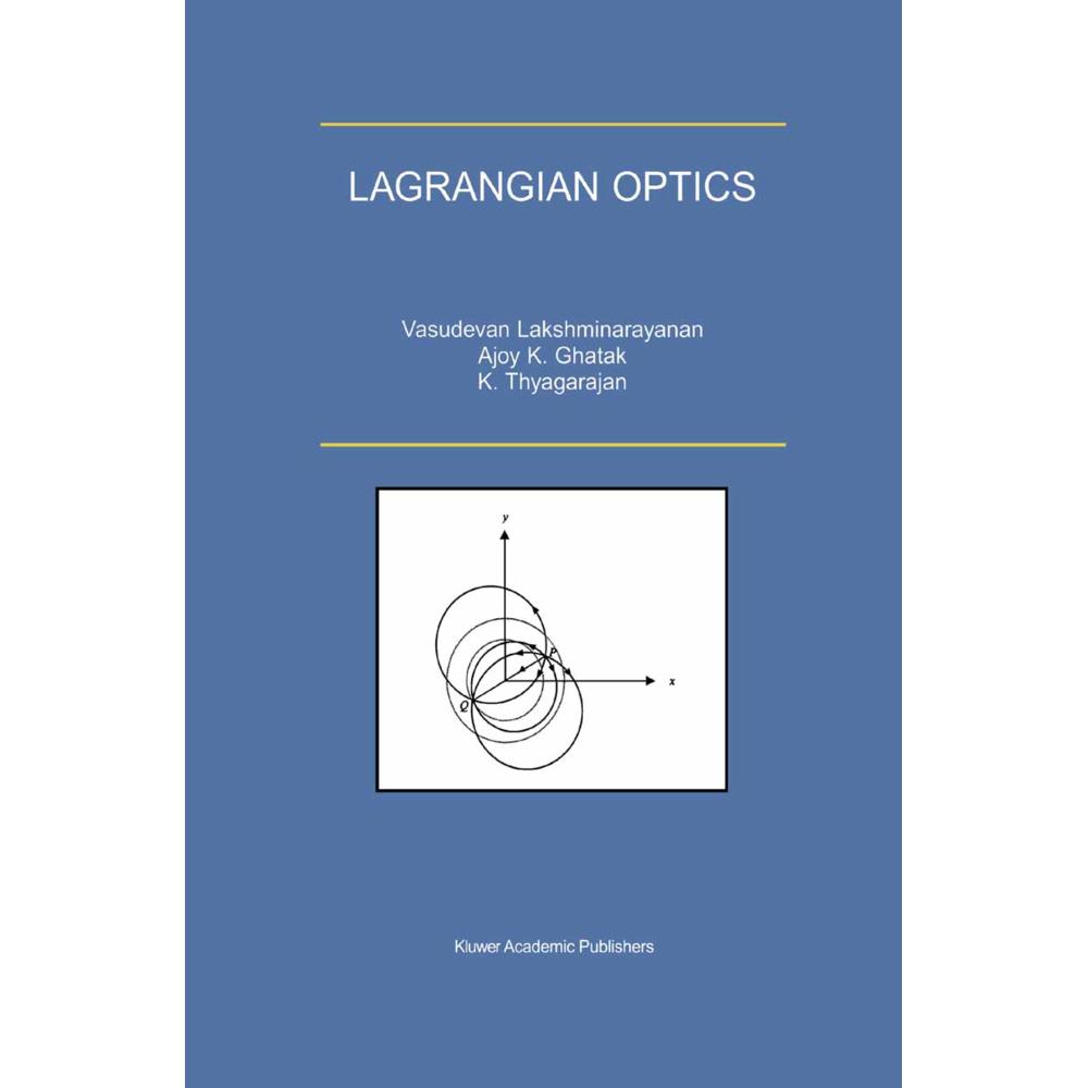 Lagrangian Optics, Fachbücher von V. Lakshminarayanan, Ajoy Ghatak, K. Thyagarajan