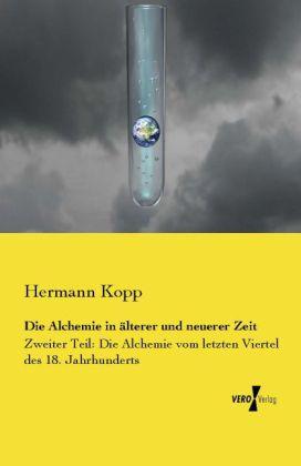 Produktbild Die Alchemie in älterer und neuerer Zeit (Deutsch, Hermann Kopp, 2014)
