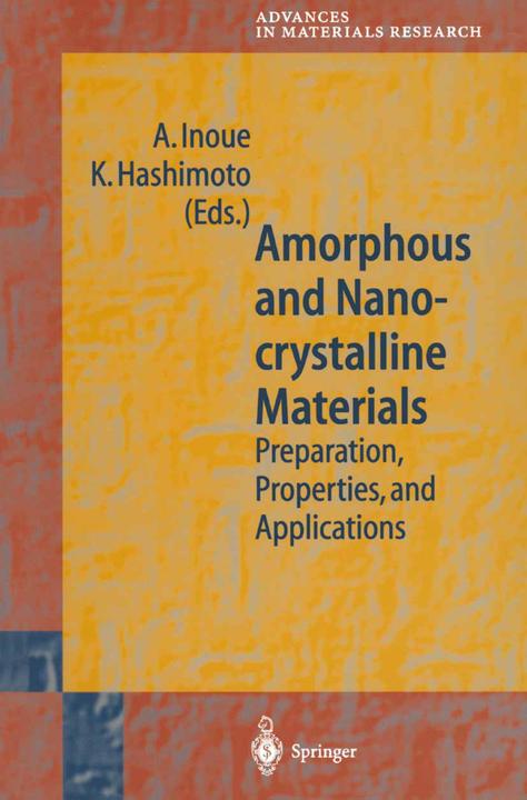 Amorphous and Nanocrystalline Materials (A. Inoue, K. Hashimoto, 2010)