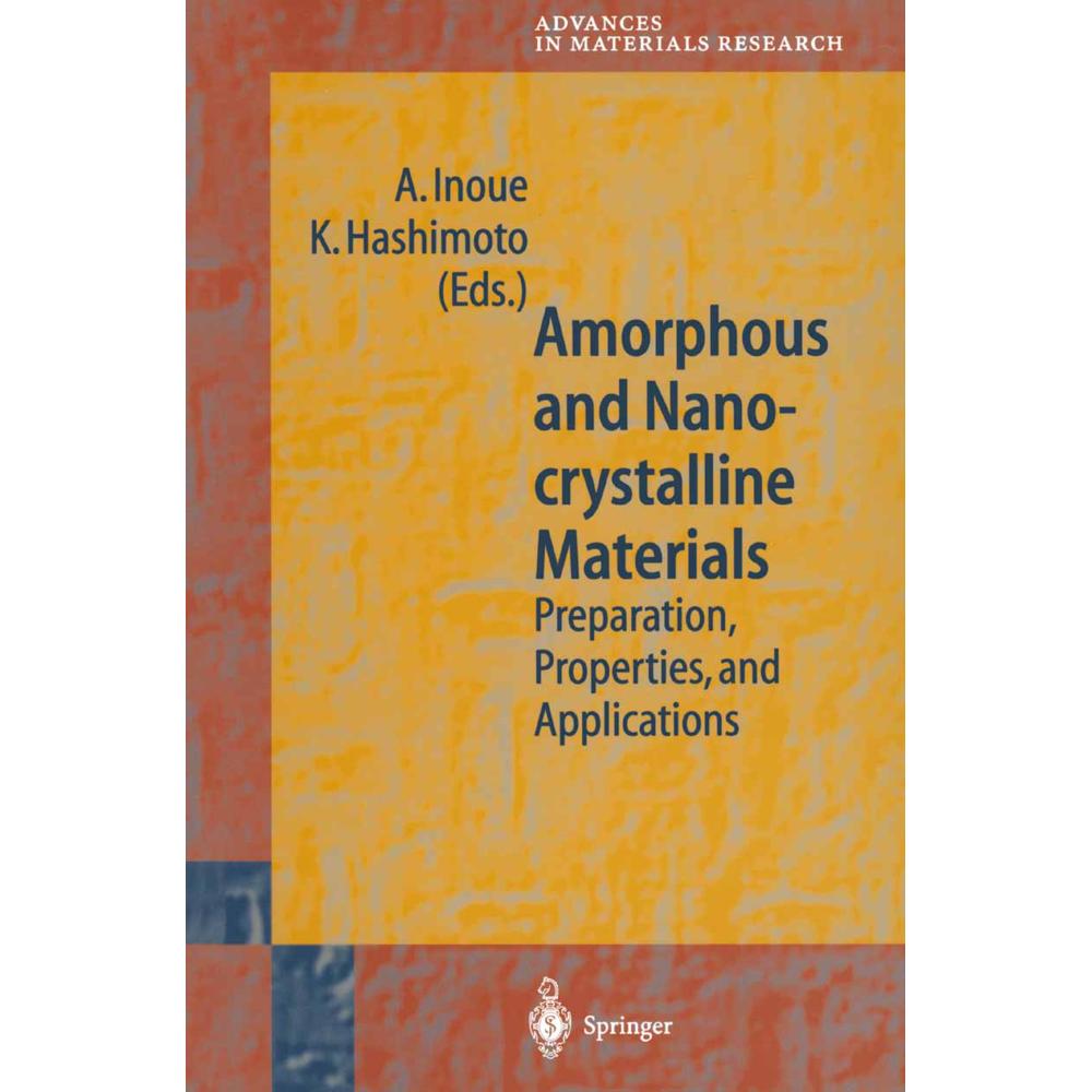 Amorphous and Nanocrystalline Materials, Fachbücher von K. Hashimoto, A. Inoue