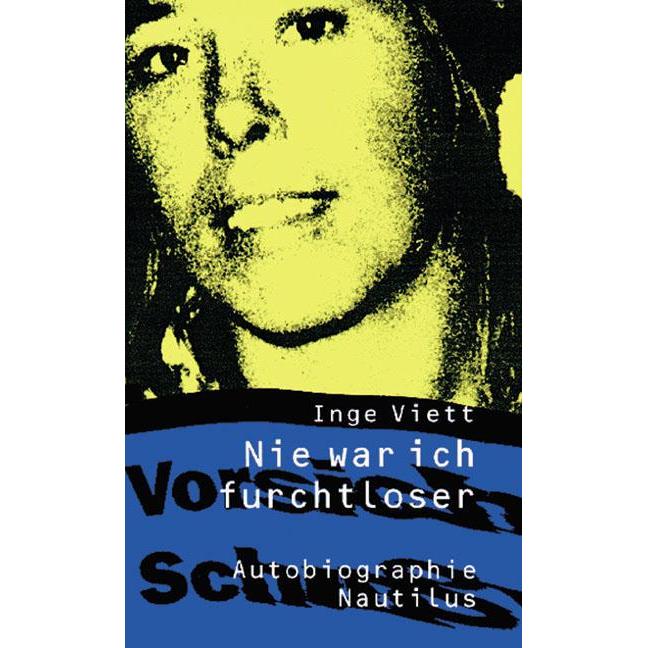 Nie war ich furchtloser, Belletristik von Inge Viett