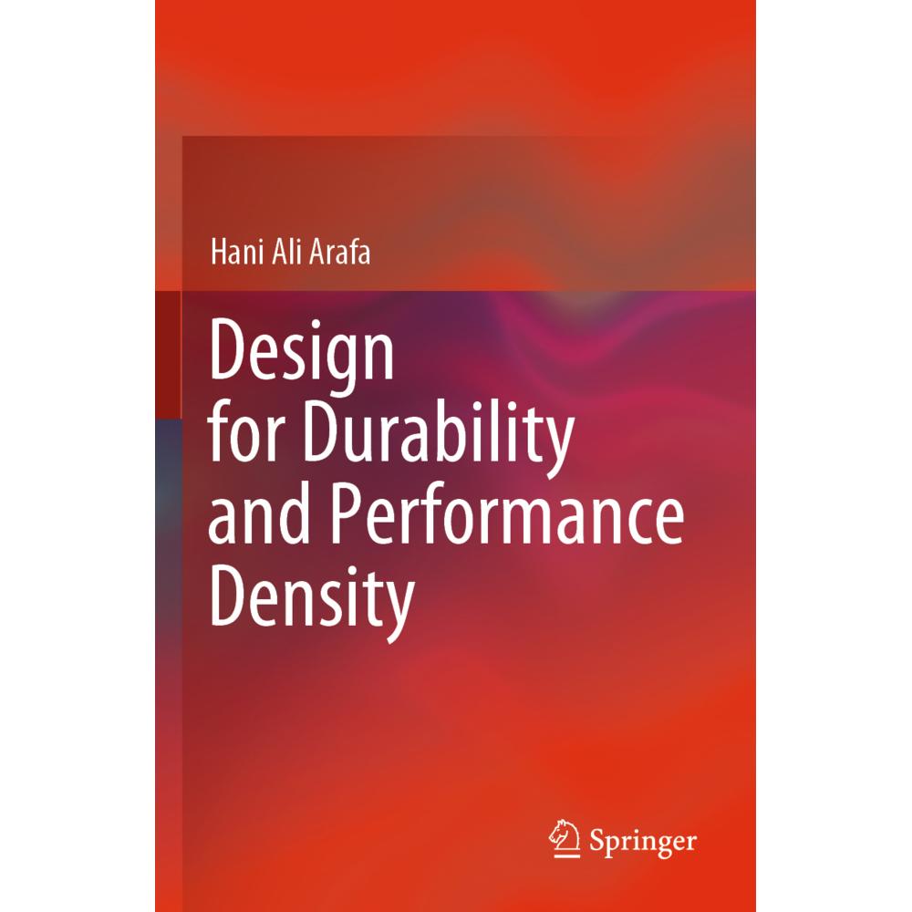 Design for Durability and Performance Density, Fachbücher von Hani Ali Arafa