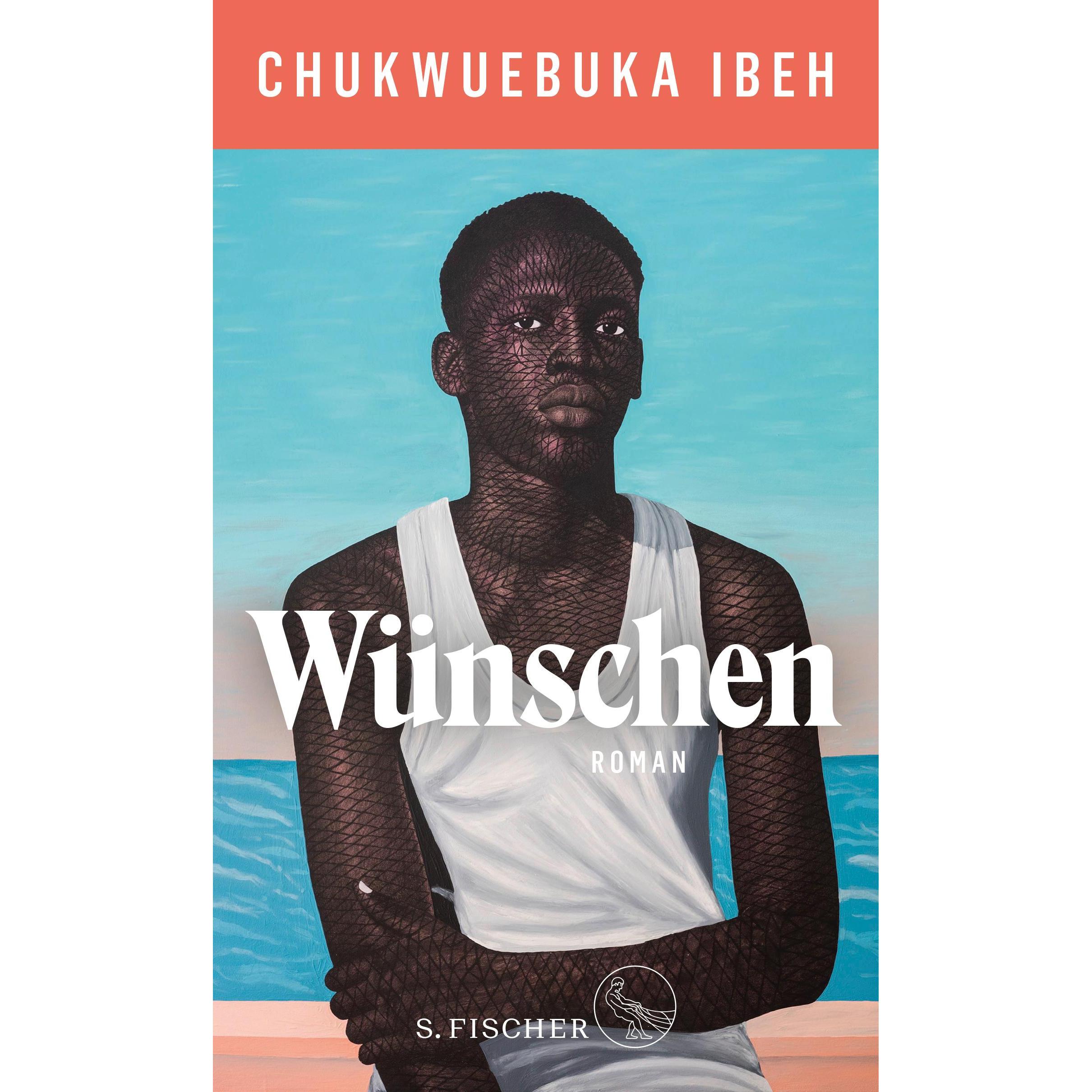 Wünschen, Belletristik von Chukwuebuka Ibeh