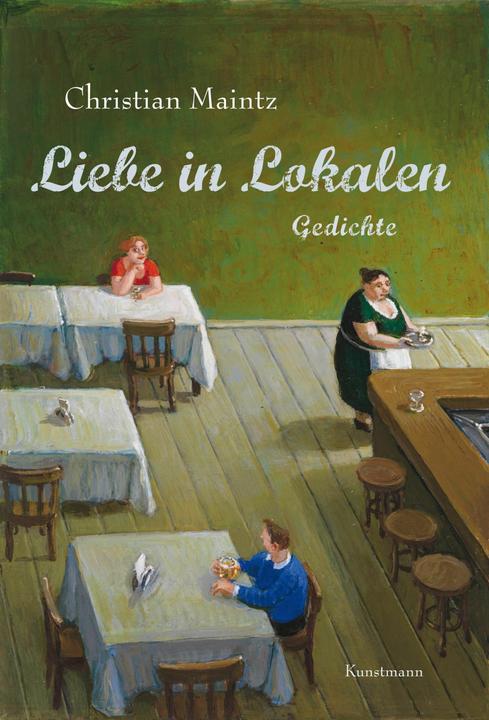 Produktbild Liebe in Lokalen (Deutsch, Christian Maintz, 2016)