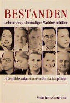 Produktbild Bestanden. Lebenswege ehemaliger Waldorfschüler (Deutsch, Monika Schopf-Beige, 2004)