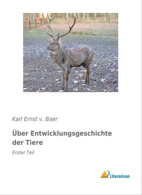 Produktbild Über Entwicklungsgeschichte der Tiere (Deutsch, Karl Ernst von Baer, 2015)