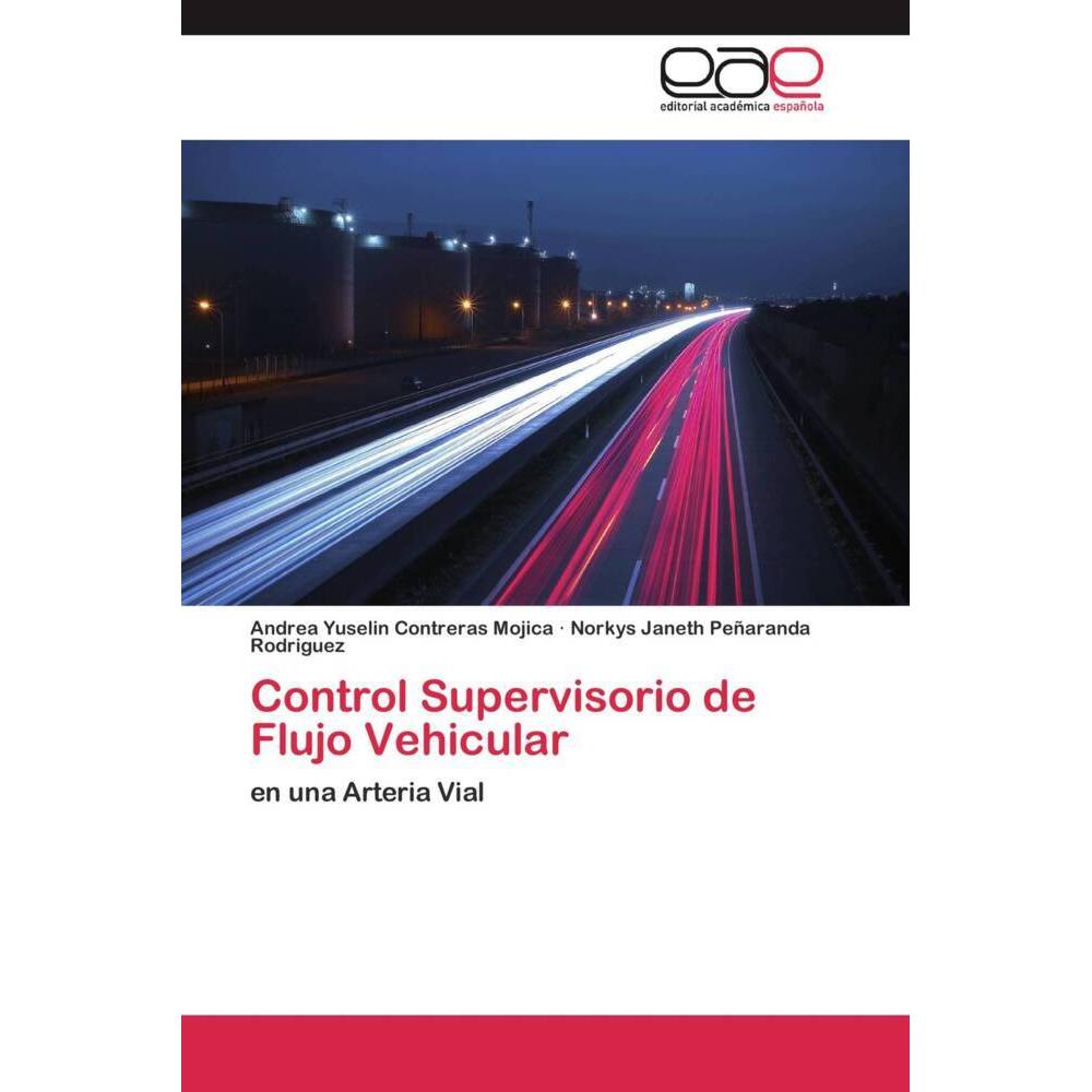 Control Supervisorio de Flujo Vehicular, Fachbücher