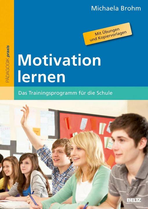 Produktbild Motivation lernen (Deutsch, Michaela Brohm-Badry, 2012)