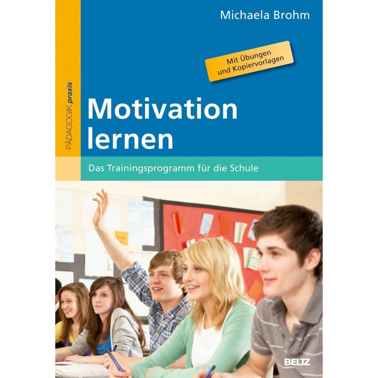 Motivation lernen, Fachbücher von Michaela Brohm-Badry