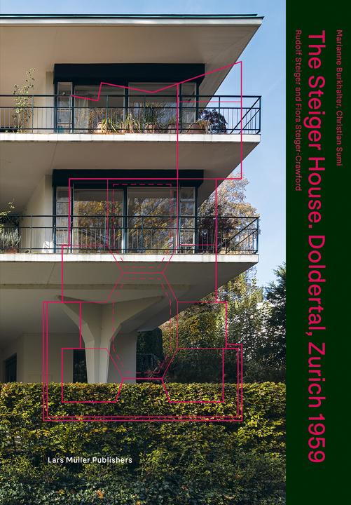 Produktbild House Steiger Doldertal Zurich 1959 (Deutsch, Englisch, Arthur Rüegg, Christian Sumi, Leonardo Finotti, Marianne Burkhalter, sch, 2024)
