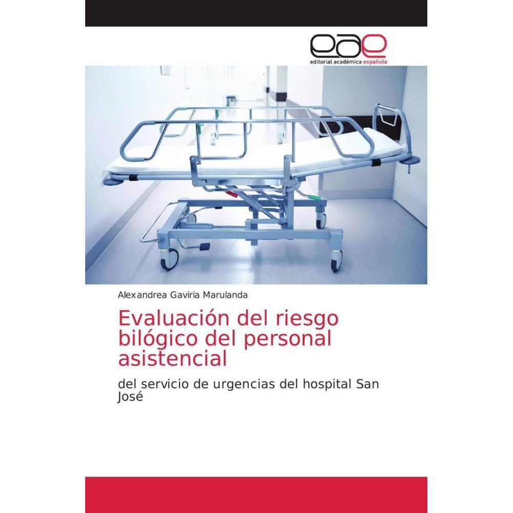 Evaluación del riesgo bilógico del personal asistencial, Fachbücher von Alexandrea Gaviria Marulanda