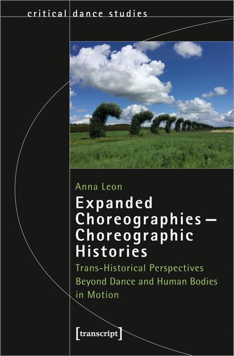 Expanded Choreographies-Choreographic Histories (English, Anna Leon, 2022)