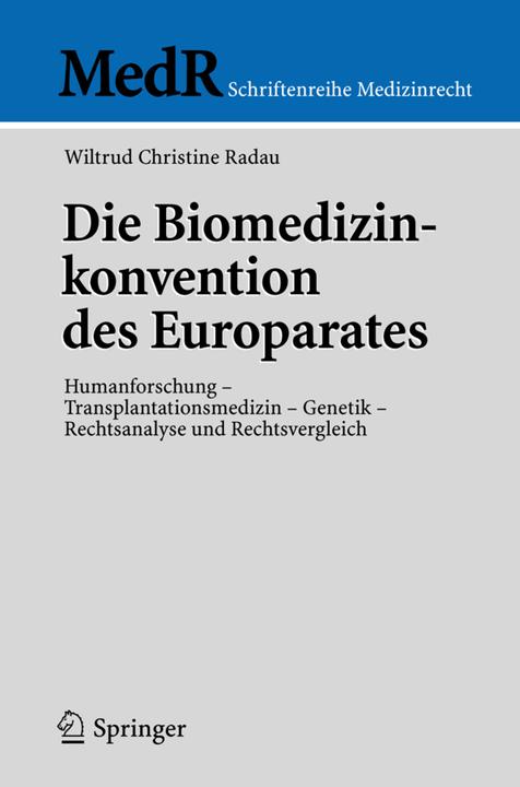 Energie-Label Die Biomedizinkonvention des Europarates (Deutsch, Wiltrud C. Radau, 2006)
