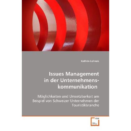 Issues Management in derUnternehmenskommunikation, Fachbücher von Kathrin Lohneis