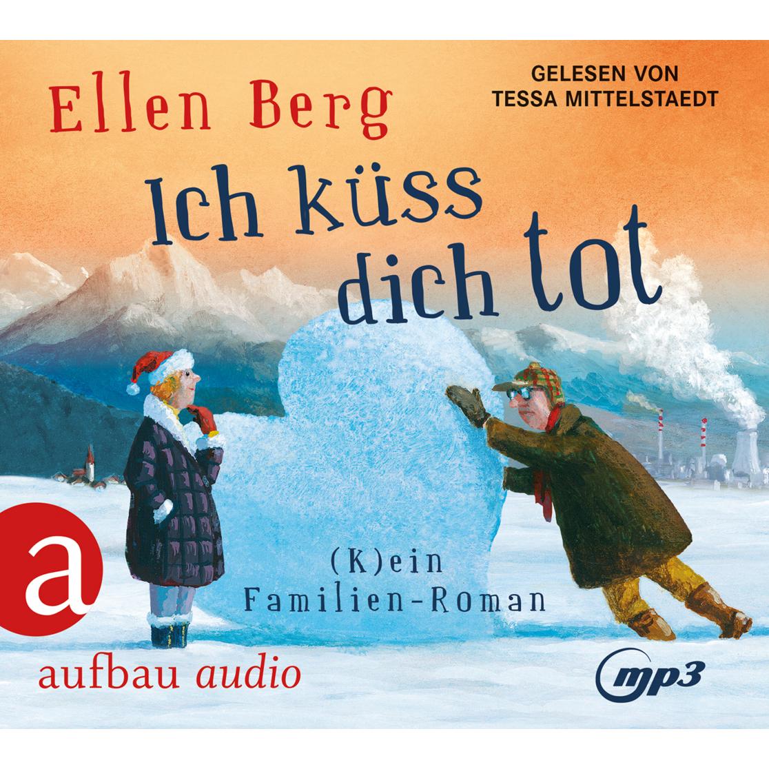Ich küss dich tot, Hörbücher von Ellen Berg, Tessa Mittelstaedt