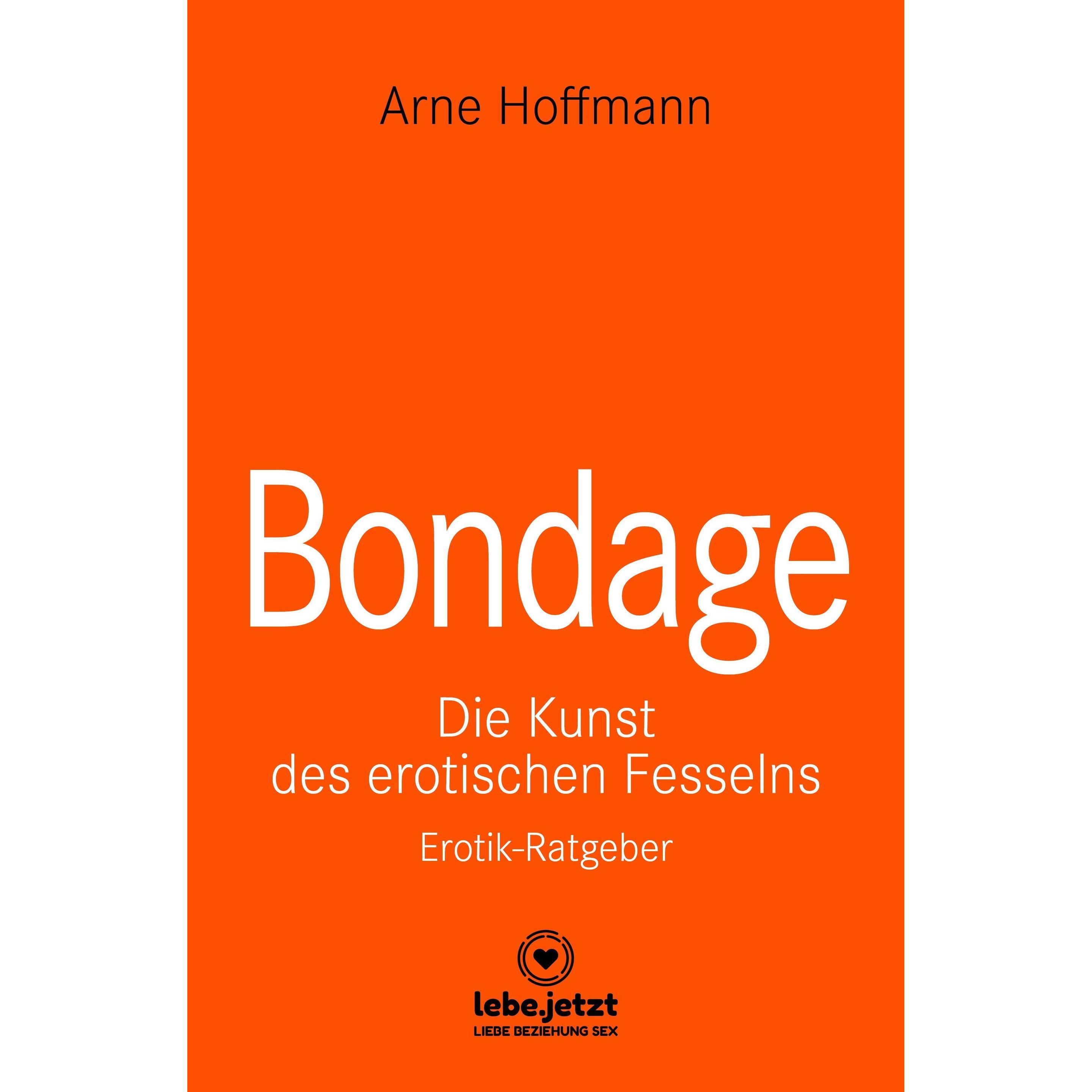 Bondage Erotischer Ratgeber, Sachbücher von Arne Hoffmann
