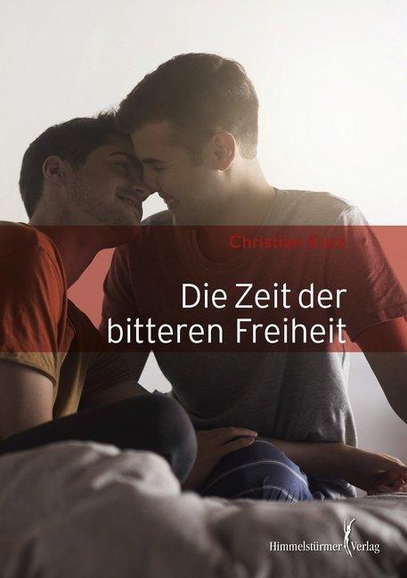 Produktbild Die Zeit der bitteren Freiheit (Deutsch, Christian Kurz, 2018)