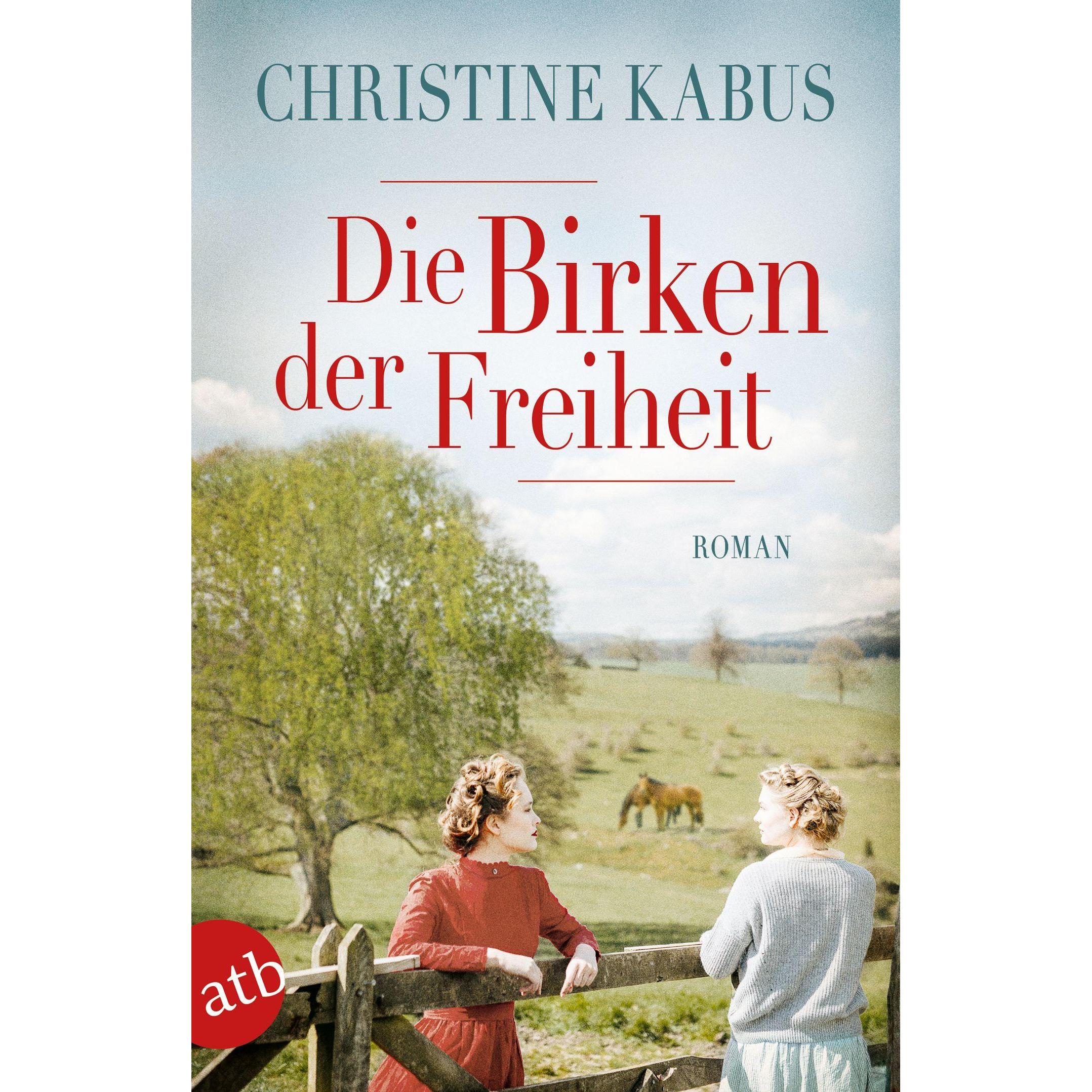 Die Birken der Freiheit, Belletristik von Christine Kabus