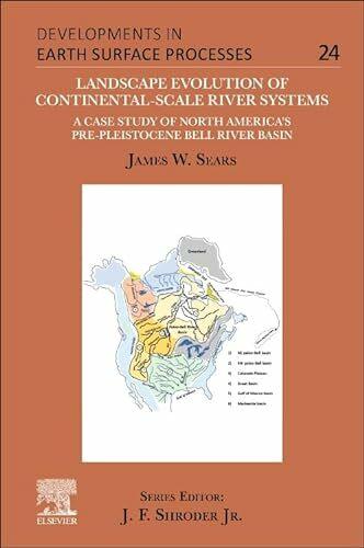 Actual product image Landscape Evolution of Continental-Scale River Systems (English, James W. Sears, 2024)