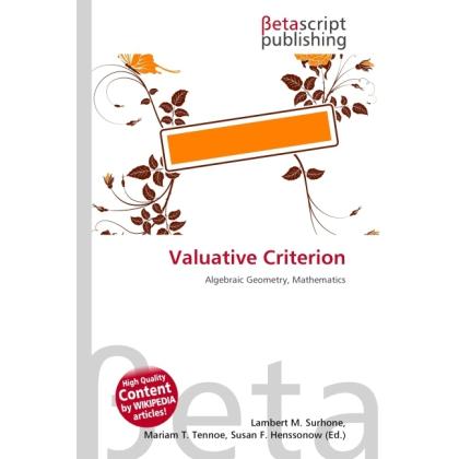 Valuative Criterion, Fachbücher von Lambert M. Surhone, Miriam T. Timpledon, Susan F. Marseken