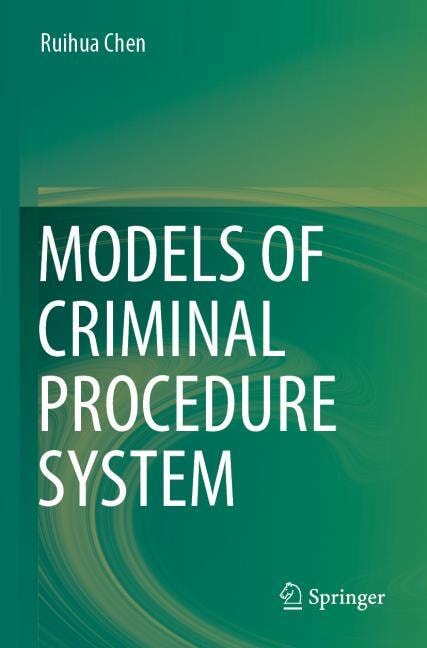 Produktbild Models of Criminal Procedure System (Englisch, Ruihua Chen, 2023)