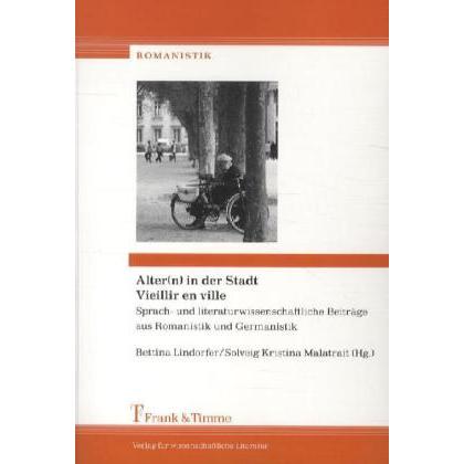Alter(n) in der Stadt / Vieillir en ville, Fachbücher von Bettina Lindorfer, Solveig Kristina Malatrait