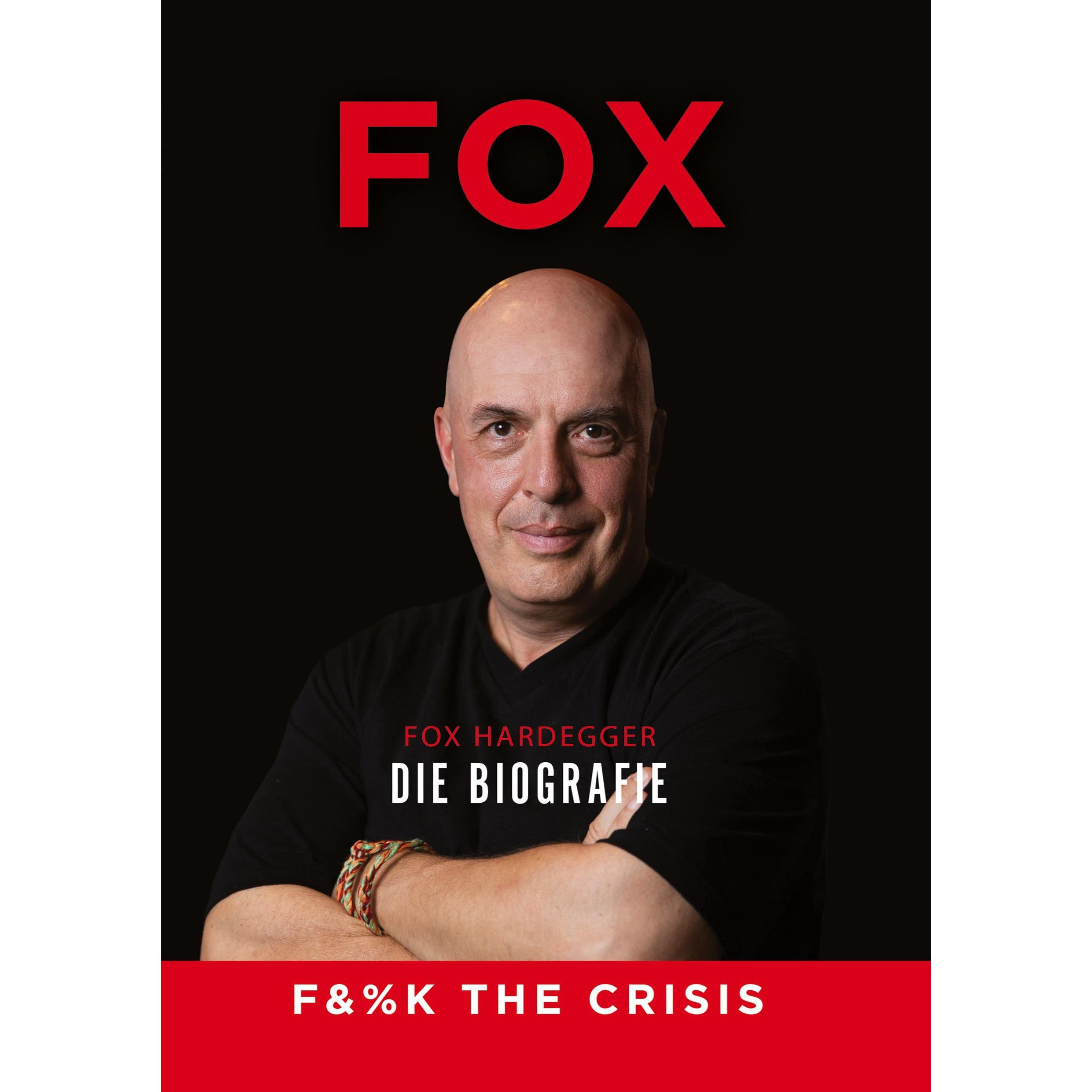 Fuck The Crisis, Belletristik von Fox Hardegger