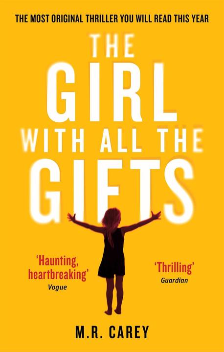 Produktbild The Girl With All The Gifts (Englisch, M. R. Carey, 2014)