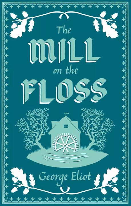 Produktbild The Mill on the Floss (Englisch, George Eliot, 2018)