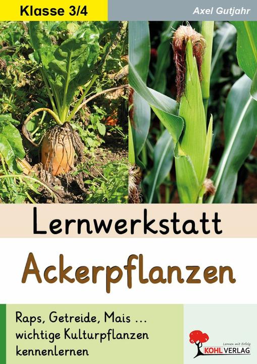Produktbild Lernwerkstatt Ackerpflanzen (Deutsch, Axel Gutjahr, 2026)