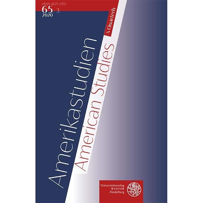 Amerikastudien / American Studies. A Quarterly. Vol. 65:3 (2020), Fachbücher von Carmen Birkle, Birgit Däwes