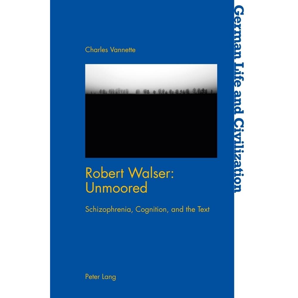 Robert Walser: Unmoored, Fachbücher von Charles Vannette
