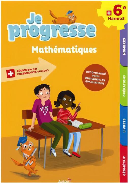Je progresse en mathématiques 6ème HarmoS (French, Dalla Riva Sabina, Knébel Martine, 2021)