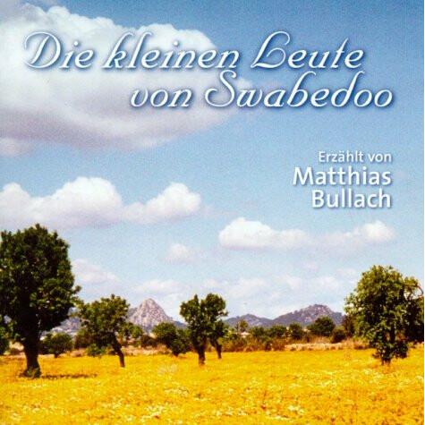 Thumbnail - Die kleinen Leute von Swabedoo. Vier zauberhafte Geschichten, Hörbücher von Matthias Bullach, Pet Partisch, Marcus Liedt...